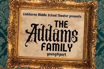 Linkhorne Middle School Theater presents The Addams Family young@part